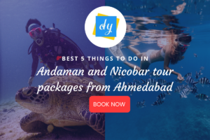 Andaman and Nicobar tour packages from Ahmedabad
